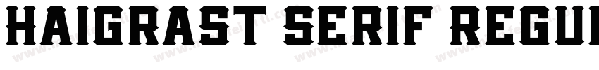 Haigrast Serif Regul字体转换